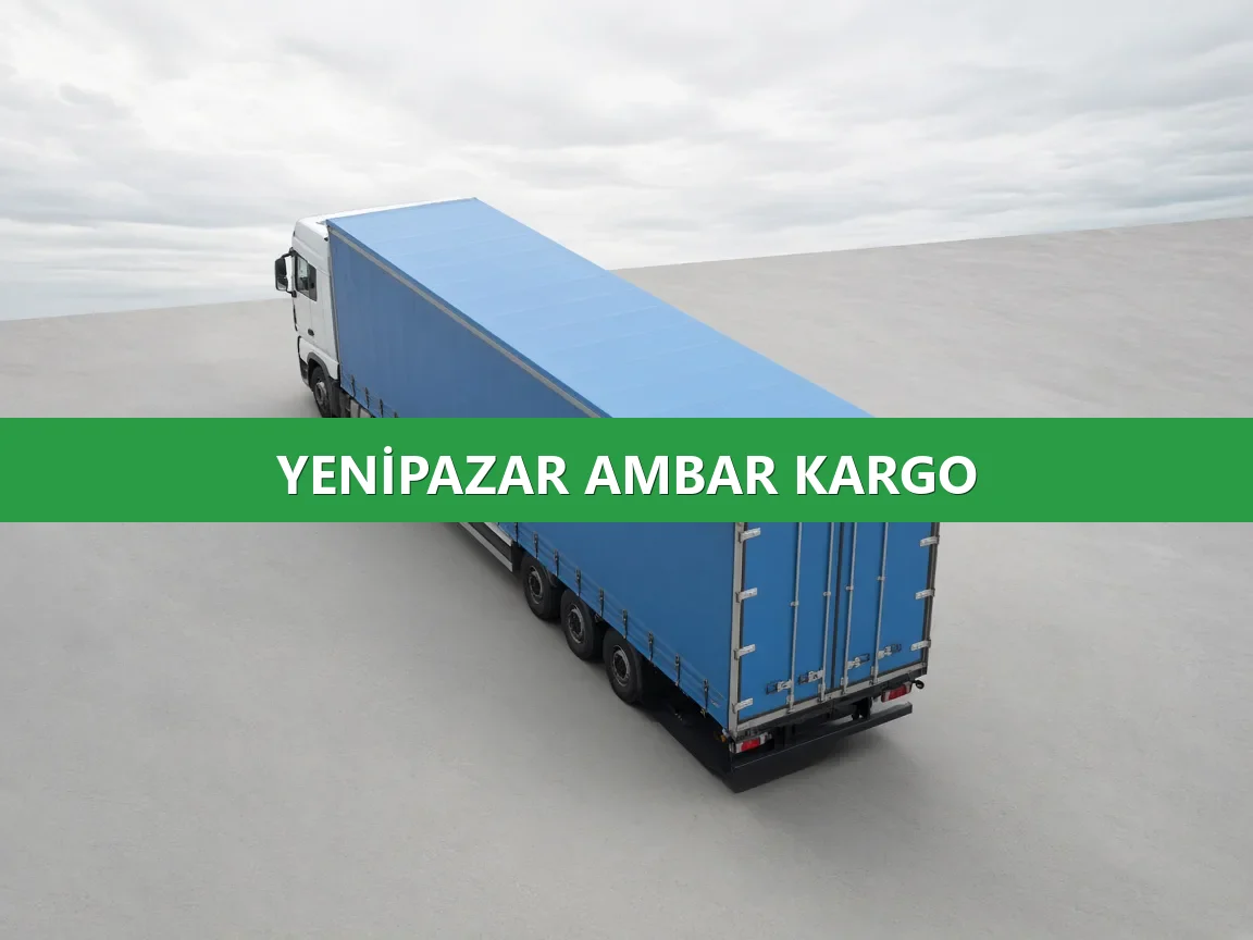 Yenipazar Ambar Kargo